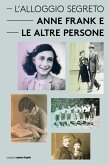 L'Alloggio Segreto - Anne Frank e le altre persone (eBook, ePUB)