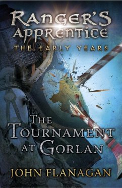 The Tournament at Gorlan (Ranger's Apprentice: The Early Years Book 1) (eBook, ePUB) - Flanagan, John