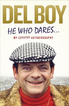 He Who Dares (eBook, ePUB) - Trotter, Derek 'Del Boy'