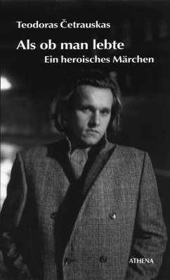 Als ob man lebte (eBook, PDF) - Cetrauskas, Theodoras