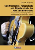 Spieltraditionen, Personalstile und Signature-Licks der Rock and Roll-Gitarre (eBook, PDF)
