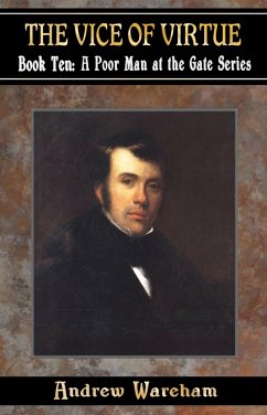 The Vice Of Virtue (A Poor Man at the Gate Series, #10) (eBook, ePUB) - Wareham, Andrew