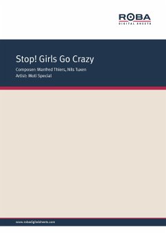 Stop! Girls Go Crazy (eBook, PDF) - Thiers, Manfred; Tuxen, Nils