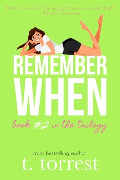 Remember When 2 (Remember When Trilogy, #2) (eBook, ePUB) - Torrest, T.