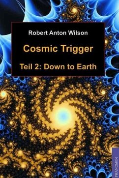 Cosmic Trigger 2 (eBook, ePUB) - Wilson, Robert A