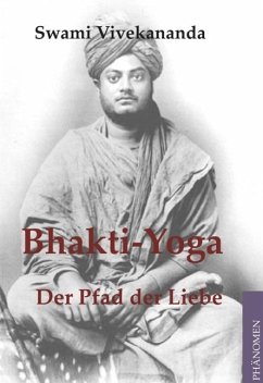 Bhakti-Yoga (eBook, ePUB) - Vivekananda, Swami