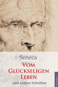 Vom glückseligen Leben und andere Schriften (eBook, ePUB) - Seneca