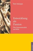 Entwicklung als Passion (eBook, ePUB)