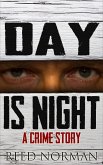 Day Is Night (eBook, ePUB)