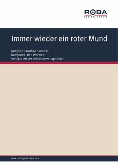 Immer wieder ein roter Mund (eBook, PDF) - Petersen, Ralf; Schneider, Dieter