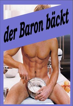 der Baron bäckt (eBook, ePUB) - Brodmann, Baron Chris