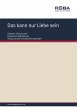 Das kann nur Liebe sein (eBook, PDF) - Bild 1