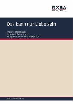 Das kann nur Liebe sein (eBook, PDF) - Kersten, Karin; Petersen, Ralf