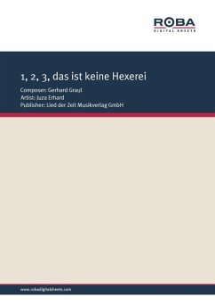1,2,3, das ist keine Hexerei (eBook, PDF) - Graul, Gerhard; Huter, Karl-Heinz
