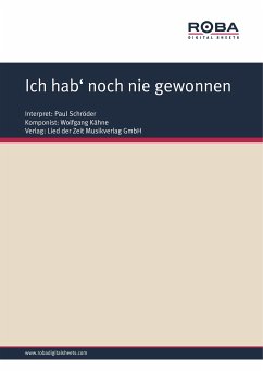 Ich hab' noch nie gewonnen (eBook, PDF) - Kähne, Wolfgang; Brandenstein, Wolfgang