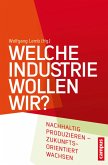 Welche Industrie wollen wir? (eBook, PDF)
