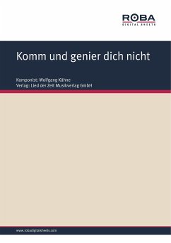 Komm und genier dich nicht (eBook, PDF) - Kähne, Wolfgang; Neumann, Fred