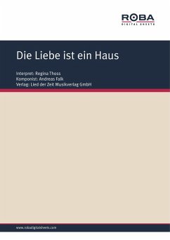 Die Liebe ist ein Haus (eBook, PDF) - Falk, Andreas; Schneider, Dieter