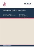 Jede Rose spricht von Liebe (eBook, PDF)