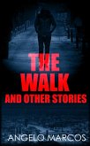 The Walk: And other stories (eBook, ePUB)