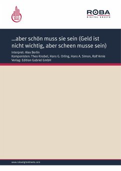 …aber schön muss sie sein (Geld ist nicht wichtig, aber scheen musse sein) (eBook, PDF) - Arnie, Ralf; Simon, Hans A.; Orling, Hans G.; Knobel, Theo