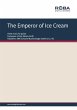 The Emperor of Ice Cream (eBook, PDF) - Bild 1