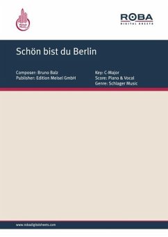 Schön bist du Berlin (eBook, PDF) - Balz, Bruno; Meisel, Will