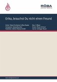 Erika, brauchst Du nicht einen Freund (eBook, PDF)