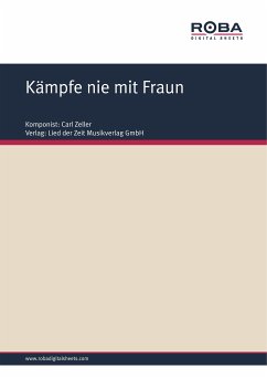 Kämpfe nie mit Fraun (eBook, PDF) - Zeller, Carl; West, Moritz; Held, Ludwig
