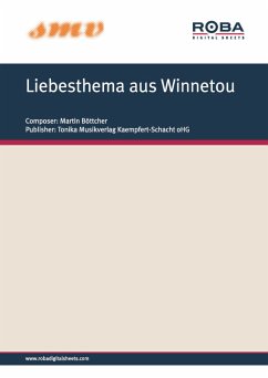 Liebesthema aus Winnetou (eBook, PDF) - Böttcher, Martin