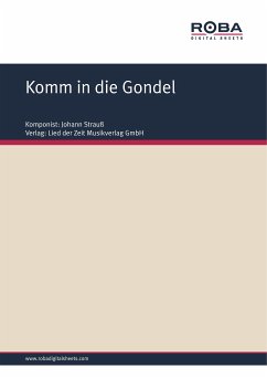 Komm in die Gondel (eBook, PDF) - Strauß, Johann; Zell, F.; Genée, Richard
