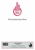 Wir brauchen keine Worte (eBook, PDF)