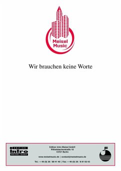 Wir brauchen keine Worte (eBook, PDF) - Schwenn, Günther; Bochmann, Werner