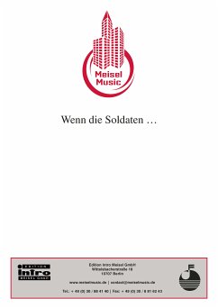 Wenn die Soldaten... (eBook, PDF) - Schwabach, Kurt; Meisel, Will