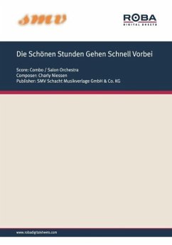 Die Schönen Stunden Gehen Schnell Vorbei (eBook, PDF) - Ritter, Claus; Niessen, Charly; Henry, Mayer