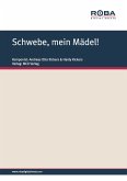 Schwebe, mein Mädel! (eBook, PDF)