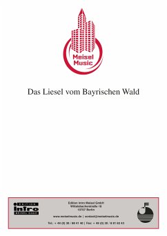 Das Liesel vom Bayrischen Wald (eBook, PDF) - Kirsten, Peter; Kötscher, Edmund