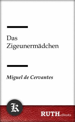 Das Zigeunermädchen (eBook, ePUB) - de Cervantes, Miguel