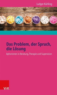 Das Problem, der Spruch, die Lösung (eBook, PDF) - Kühling, Ludger