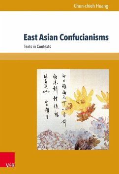 East Asian Confucianisms (eBook, PDF) - Huang, Chun-Chieh