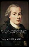 Fundamental Principles of the Metaphysic of Morals (eBook, ePUB)