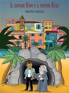 Il giovane Kyro e il pastore Kuzo (eBook, PDF) - Gallo, Salvo