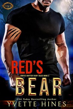 Red's Bear (Erotic Shifter Fairy Tale, #2) (eBook, ePUB) - Hines, Yvette