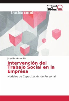 Intervención del Trabajo Social en la Empresa - Hernández Ríos, Jorge