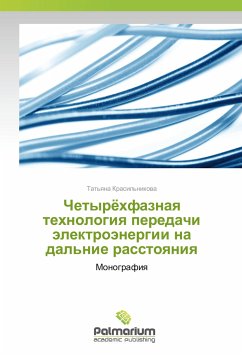 Chetyrjohfaznaya tehnologiya peredachi jelektrojenergii na dal'nie rasstoyaniya - Krasil'nikova, Tat'yana