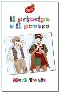 Il principe e il povero - testo completo (eBook, ePUB) - Twain, Mark