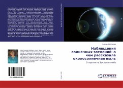 Nablüdeniq solnechnyh zatmenij: o chem rasskazala okolosolnechnaq pyl' - Shestakowa, Lübow'