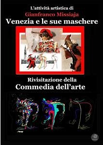 Maschere nella Commedia dell'Arte, scenografia e design (fixed-layout eBook, ePUB) - Missiaja, Gianfranco
