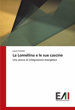 La Lomellina e le sue cascine - Torriani, Laura