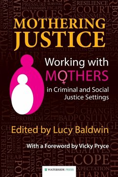 Mothering Justice - Baldwin, Lucy
